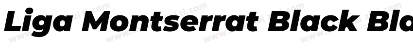 Liga Montserrat Black Black Italic字体转换